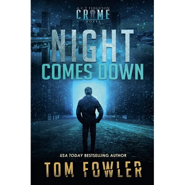 Night Comes Down: A C.T. Ferguson Crime Novel