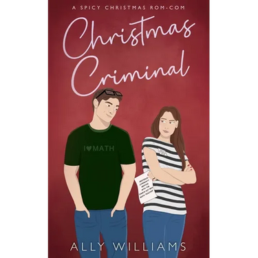 Christmas Criminal: A Small Town Holiday Romantic Comedy