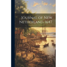 Journal of New Netherland. 1647