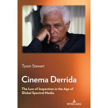 Cinema Derrida: The Law of Inspection in the Age of Global Spectral Media