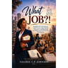 What Job?!