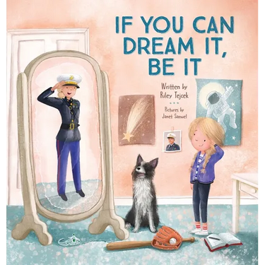 If You Can Dream It, Be It