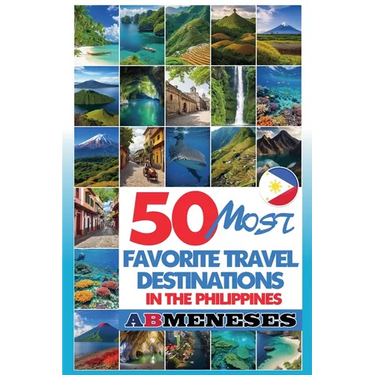 50 Most Favorite Travel Destinations in the Philippines