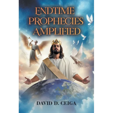 Endtime Prophecies Amplified