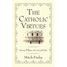 The Catholic Virtues