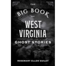The Big Book of West Virginia Ghost Stories