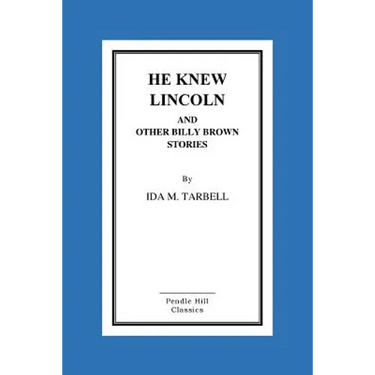He Knew Lincoln and Other Billy Brown Stories