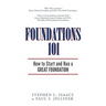 Foundations 101: How to Start and Run a Great Foundation