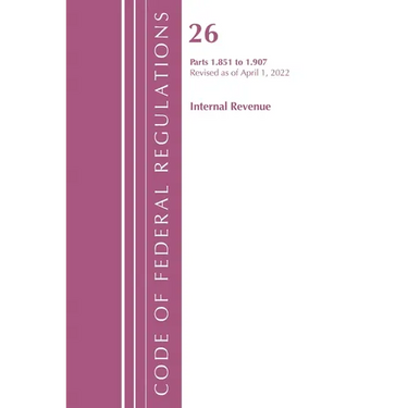 Code of Federal Regulations, Title 26 Internal Revenue 1.851-1.907, Revised as of April 1, 2021