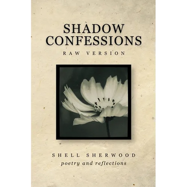 Shadow Confessions: Raw Version