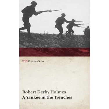 A Yankee in the Trenches (WWI Centenary Series)