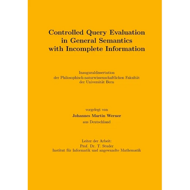 Controlled Query Evaluation in General Semantics with Incomplete Information