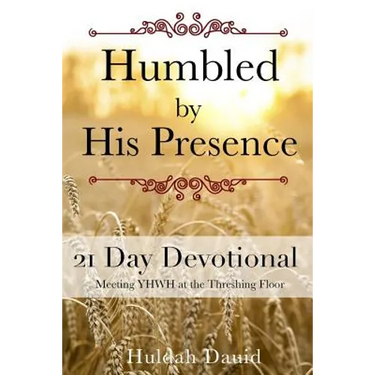 Humbled by His Presence: Meeting YHWH at the Threshing Floor
