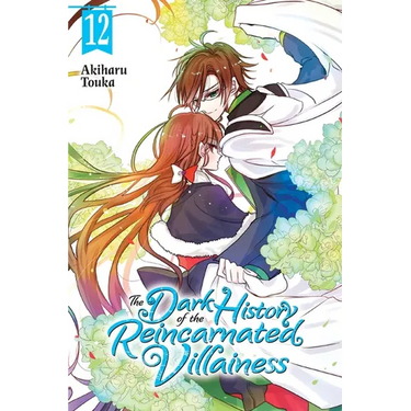 The Dark History of the Reincarnated Villainess, Vol. 12