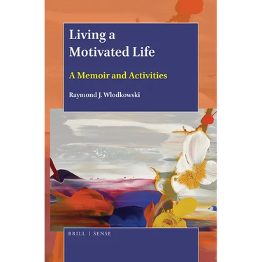 Living a Motivated Life: A Memoir and Activities