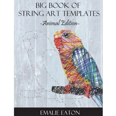 Big Book of String Art Templates: Animal Edition