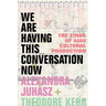 We Are Having This Conversation Now: The Times of AIDS Cultural Production