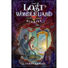 The Lost Wonderland Diaries: Secrets of the Looking Glass