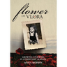 Flower of Vlora: Growing up Jewish in Communist Albania