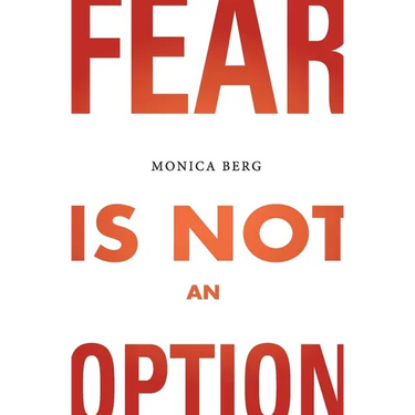 Fear is Not an Option