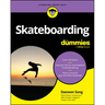 Skateboarding for Dummies