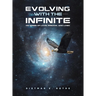 Evolving with the Infinite