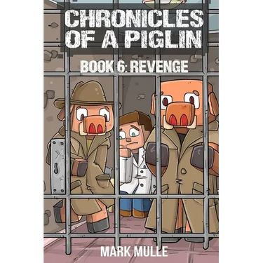 Chronicles of a Piglin Book 6: Revenge