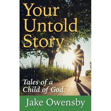 Your Untold Story: Tales of a Child of God