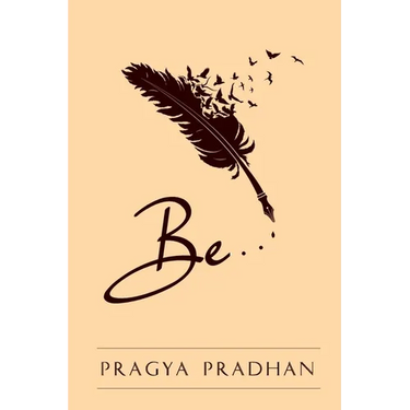 Be: Being in the moment with oneself