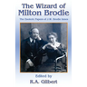 The Wizard of Milton Brodie: The Esoteric Papers of J.W. Brodie-Innes