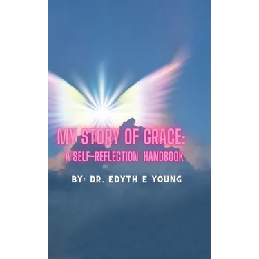 My Story of Grace: A Self-Reflection Handbook