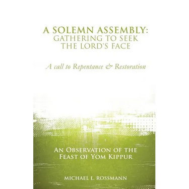 A Solemn Assembly: Gathering to Seek the Lord's Face