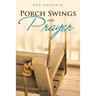 Porch Swings and Prayer