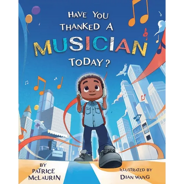 Have You Thanked A Musician Today?: Celebrating the Innovators Who Shaped Music History