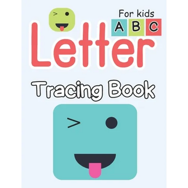 Letter Tracing Book for kids: Alphabet Trace and Color Pre-Handwriting Activity Book Alphabet Tracing for kids 3 yrs. - 4 yrs. - 5 yrs. - 6 yrs. / Kin