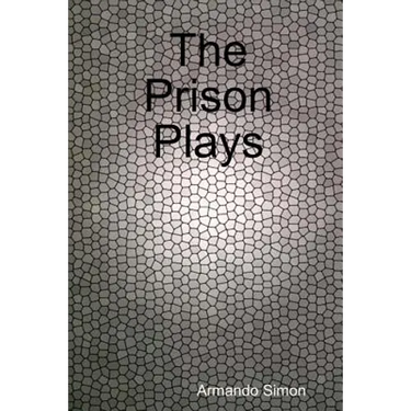 The Prison Plays