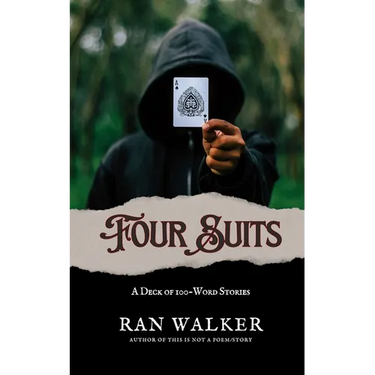 Four Suits: A Deck of 100-Word Stories