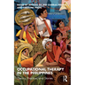 Occupational Therapy in the Philippines: Theory, Practice, and Stories