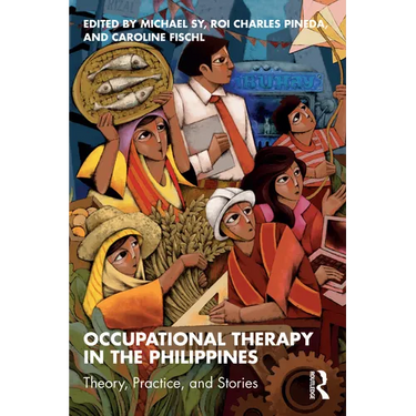 Occupational Therapy in the Philippines: Theory, Practice, and Stories