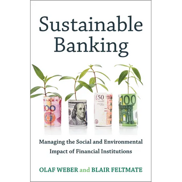 Sustainable Banking: Managing the Social and Environmental Impact of Financial Institutions