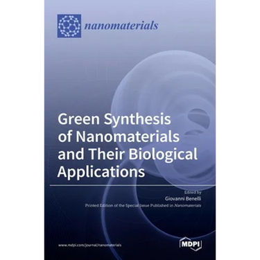 Green Synthesis of Nanomaterials and Their Biological Applications
