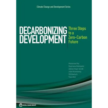 Decarbonizing Development: Three Steps to a Zero-Carbon Future