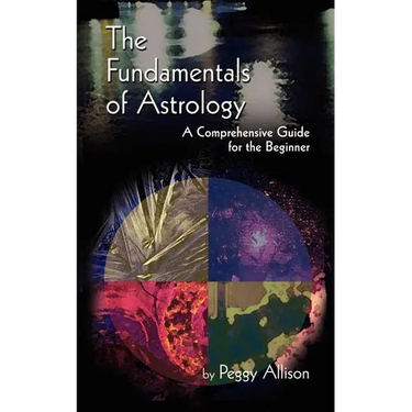 The Fundamentals of Astrology: The Fundamentals of Astrology