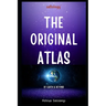 The Original Atlas: A Seeker's guide to Spirituality (sattology)