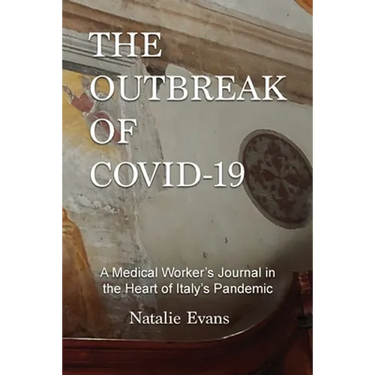 The Outbreak of Covid-19: A Medical Worker's Journal in the Heart of Italy's Pandemic
