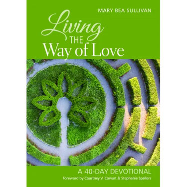 Living the Way of Love: A 40-Day Devotional