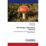 Mycology Laboratory Manual
