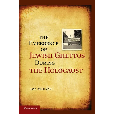 The Emergence of Jewish Ghettos During the Holocaust