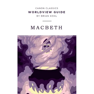 Worldview Guide for Macbeth
