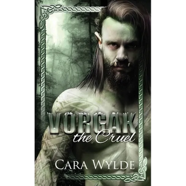 Vorgak the Cruel: A Paranormal Monster Romance
